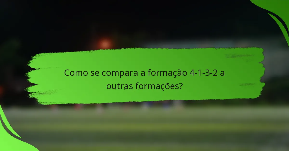 Como se compara a formação 4-1-3-2 a outras formações?
